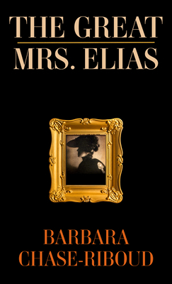 The Great Mrs. Elias: A Novel Based on a True S... [Large Print] 1432899244 Book Cover