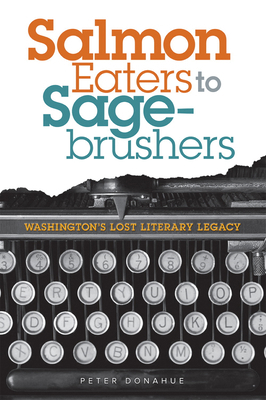 Salmon Eaters to Sagebrushers: Washington's Los... 0874223709 Book Cover