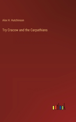 Try Cracow and the Carpathians 3368170317 Book Cover