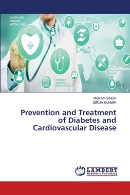 Prevention and Treatment of Diabetes and Cardio... 6202816724 Book Cover