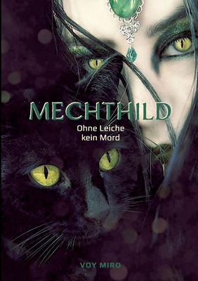 Mechthild: Ohne Leiche kein Mord [German] 3347869036 Book Cover