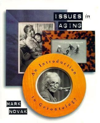 Issues in Aging: An Introduction to Gerontology 0673999009 Book Cover
