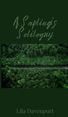 A Sapling's Soliloquy 1805673238 Book Cover