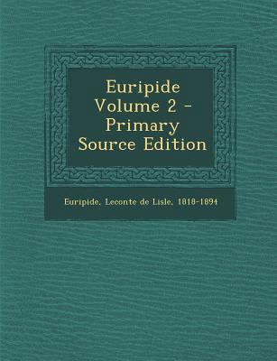 Euripide Volume 2 - Primary Source Edition [French] 1294469266 Book Cover