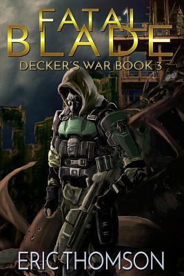 Fatal Blade (Decker's War) (Volume 3) 1533443831 Book Cover