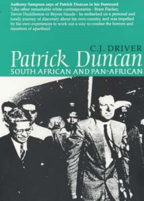 Patrick Duncan: South African and Pan-African 0852557736 Book Cover