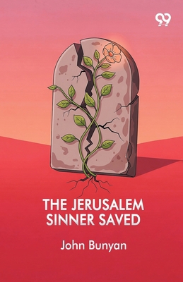The Jerusalem Sinner Saved 9375553248 Book Cover