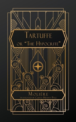 Tartuffe: or, The Hypocrite B0DHHZVPL1 Book Cover