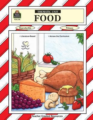 Food (Thematic Units) 1557342784 Book Cover