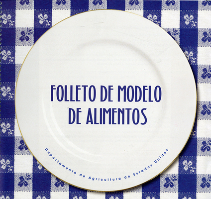 Folleto de Modelo de Alimentos [Spanish] 0160939658 Book Cover
