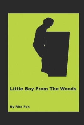 Little Boy From The Woods B089TWSD1H Book Cover