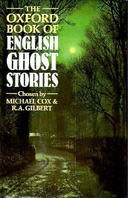 The Oxford Book of English Ghost Stories 0192141635 Book Cover