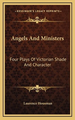 Angels and Ministers: Four Plays of Victorian S... 1163662976 Book Cover