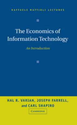 The Economics of Information Technology: An Int... 0511754167 Book Cover