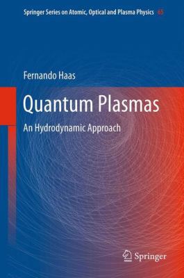 Quantum Plasmas: An Hydrodynamic Approach 146142951X Book Cover
