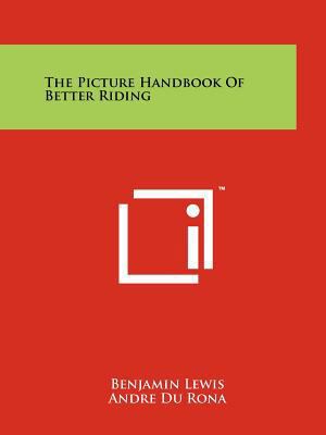 The Picture Handbook Of Better Riding 1258123800 Book Cover