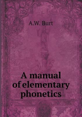 A manual of elementary phonetics 5519133689 Book Cover