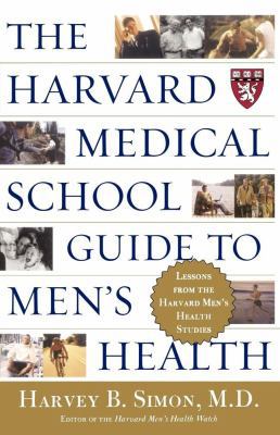 The Harvard Medical School Guide to Men's Healt... 0684871823 Book Cover