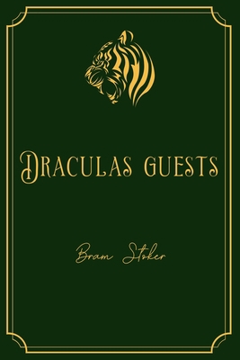 Draculas guests: Gold Edition Book Cover