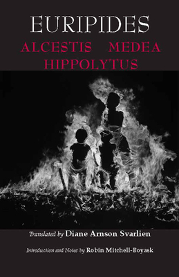 Euripides: Alcestis, Medea, Hippolytus 0872208222 Book Cover
