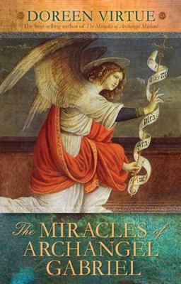 The Miracles of Archangel Gabriel 1401926371 Book Cover