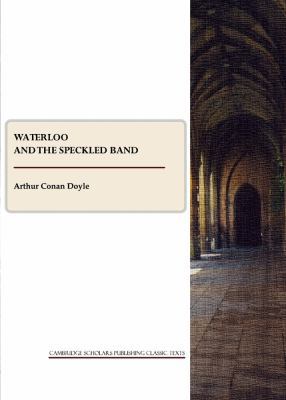 Waterloo and the Speckled Band 1443806080 Book Cover