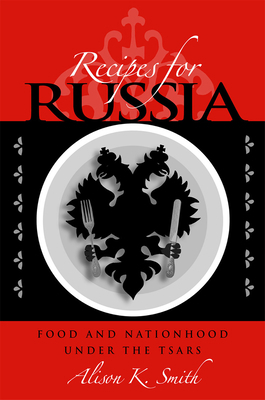 Recipes for Russia 0875803814 Book Cover