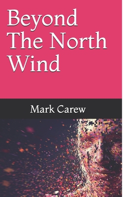 Beyond The North Wind B089M619RK Book Cover