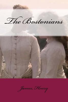 The Bostonians 1544985169 Book Cover