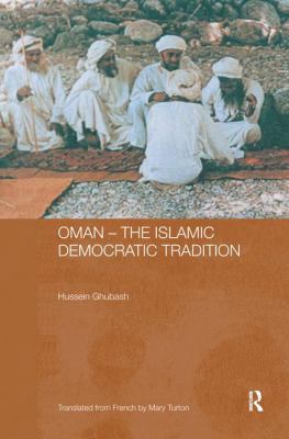 Oman - The Islamic Democratic Tradition 1138170739 Book Cover