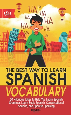 The Best Way to Learn Spanish Vocabulary: 30 Hi... 1673511988 Book Cover
