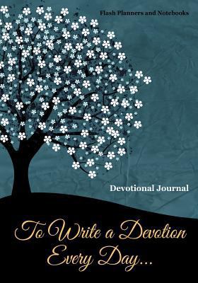 To Write a Devotion Every Day... Devotional Jou... 1683778316 Book Cover