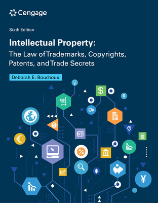 Intellectual Property: The Law of Trademarks, Copyrights, Patents, and Trade Secrets for the Paralegal