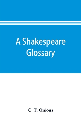 A Shakespeare glossary 9353895197 Book Cover