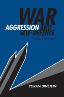 War, Aggression and Self-Defence 1107191149 Book Cover