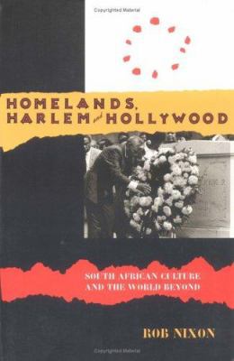 Homelands, Harlem and Hollywood: South African ... 0415908612 Book Cover