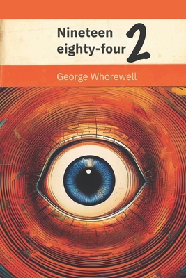 Nineteen Eighty-Four II: Woke-ageddon B0DGCNMZ8W Book Cover