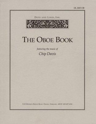 The Oboe Book: Featuring the Music of Chip Davis 0634078380 Book Cover