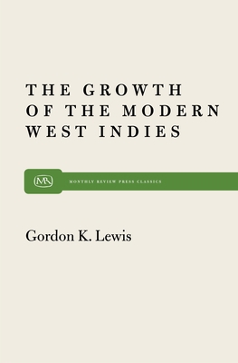 Growth of the Modern West Indies 0853451303 Book Cover