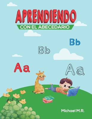 Aprendiendo Con El Abecedario [Spanish] B0C5G9ZLZ5 Book Cover