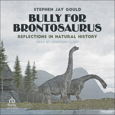 Bully for Brontosaurus: Reflections in Natural ... B0CV2YWZ6Q Book Cover