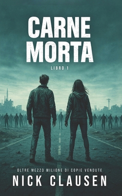 Carne morta 1: Un thriller zombie [Italian] B0GWLL2B7D Book Cover