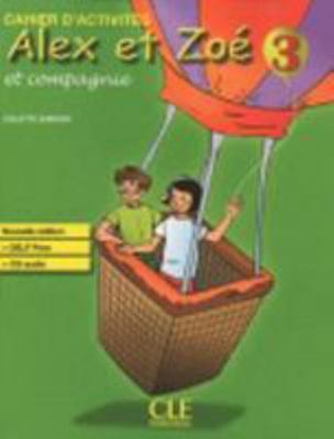 Alex et Zoe et compagnie: Cahier D'activities (... [French] 2090383372 Book Cover