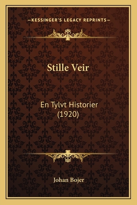 Stille Veir: En Tylvt Historier (1920) [Norwegian] 116751209X Book Cover
