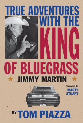 True Adventures with the King of Bluegrass 0826516807 Book Cover