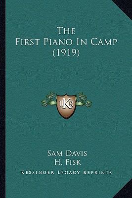 The First Piano In Camp (1919) 1163957380 Book Cover