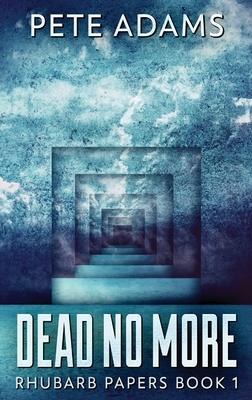 Dead No More: Rhubarb In The Mammon [Large Print] 4867525642 Book Cover