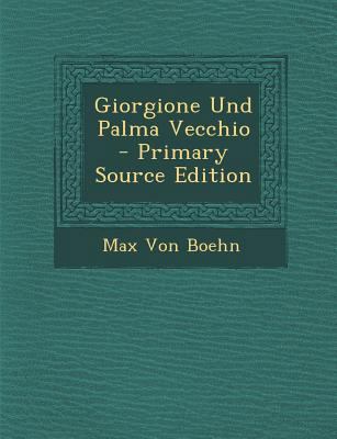 Giorgione Und Palma Vecchio [Italian] 1287558496 Book Cover