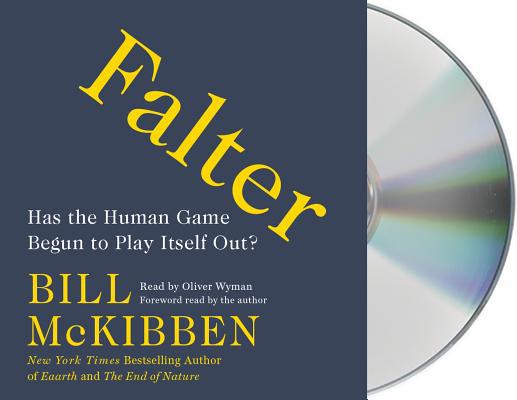 Falter: Has the Human Game Begun to Play Itself... 1250317673 Book Cover