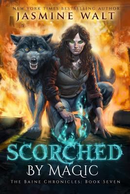 Scorched by Magic (Baine Chronicles) 1546463631 Book Cover